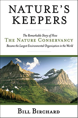 Nature's Keepers by Bill Birchard